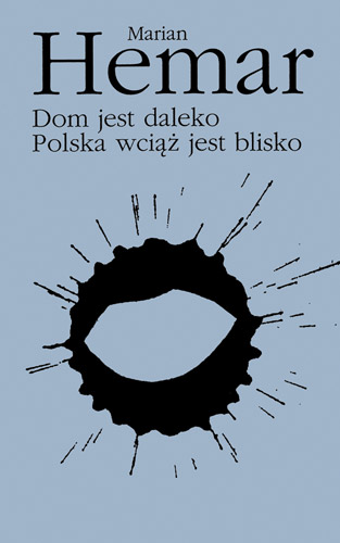 Dom jest daleko, Polska wciąż jest blisko, M. Hemar, okładka, 1998