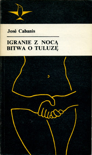 Igranie z Nocą, Bitwa o Tuluzę, Jose Cabanis, Książka i Wiedza 1979 